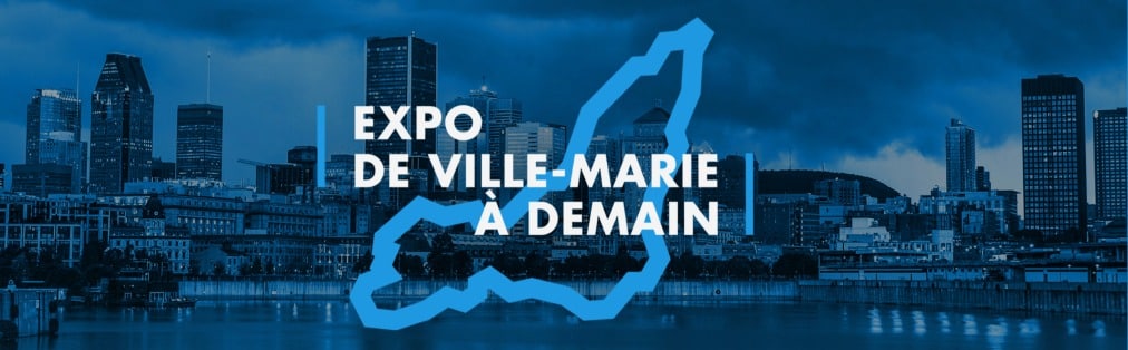 « De Ville-Marie à demain » : une exposition incontournable pour les amateurs d’architecture et de patrimoine du 7 au 12 septembre à Montréal.